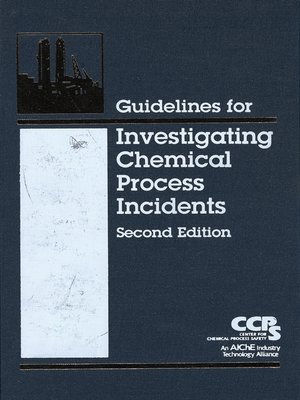 cover image of Guidelines for Investigating Chemical Process Incidents